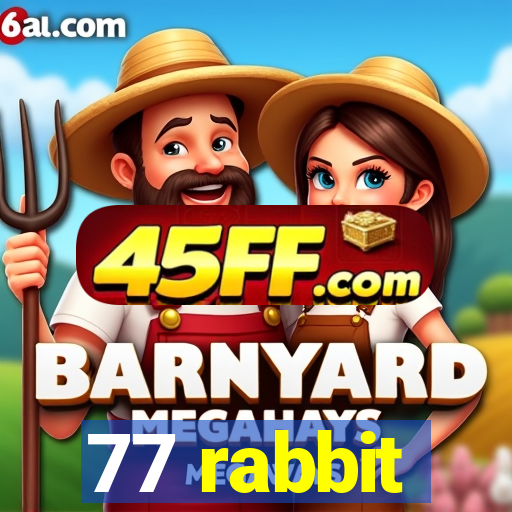 77 rabbit
